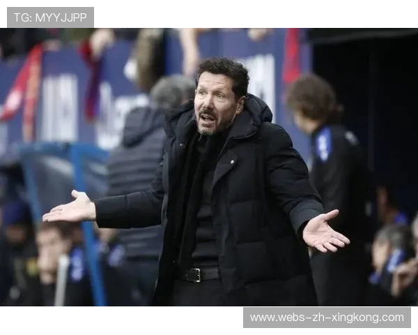 西蒙尼再被赞为“马竞精神之父”，欧冠野心不灭